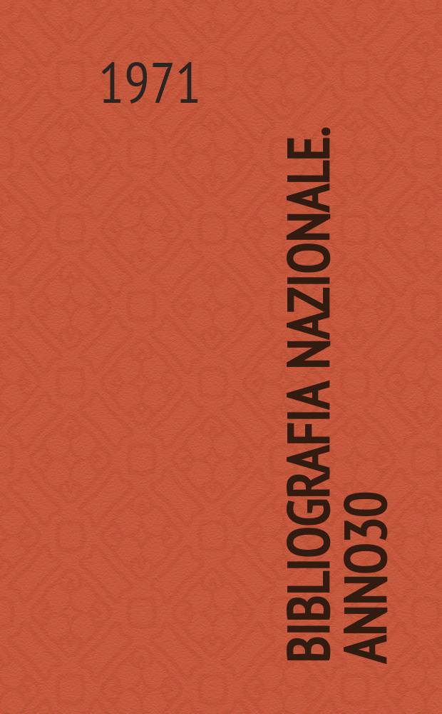 Bibliografia nazionale. Anno30 : 1968