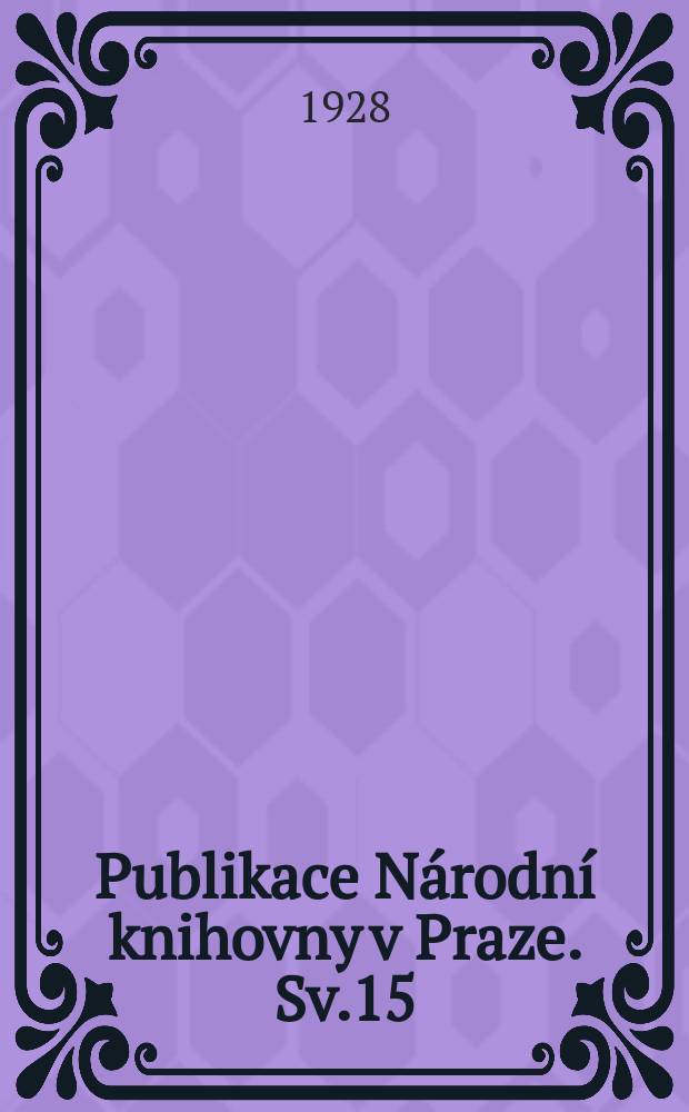Publikace Národní knihovny v Praze. Sv.15