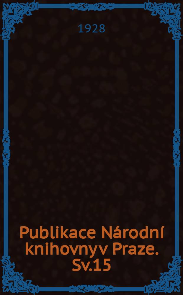 Publikace Národní knihovny v Praze. Sv.15