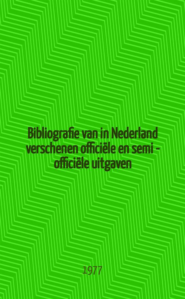 Bibliografie van in Nederland verschenen officiële en semi - officiële uitgaven : Samen - gesteld door de Koninklijke bibliotheek. 48 : 1976