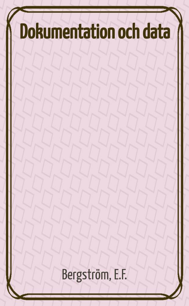 Dokumentation och data : Skrift serie fr&aring;n k. Biblioteket, Bibliografiska inst. 7 : Den f&auml;r&ouml;iska boken en nordisk kulturinsats