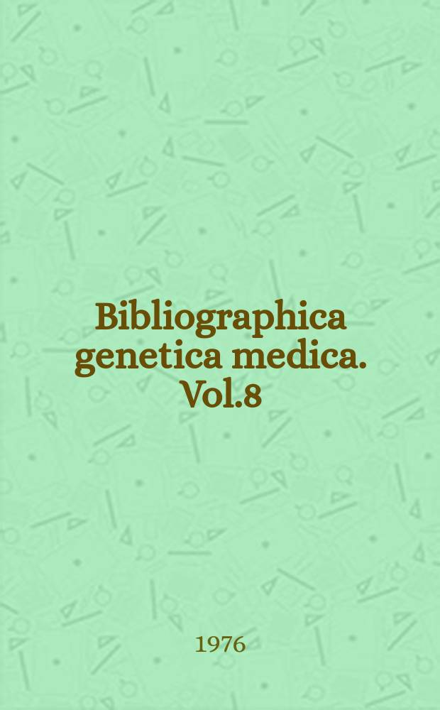 Bibliographica genetica medica. Vol.8 : Das Klippel-Trénau-nay-Parkes-Weber Syndrom