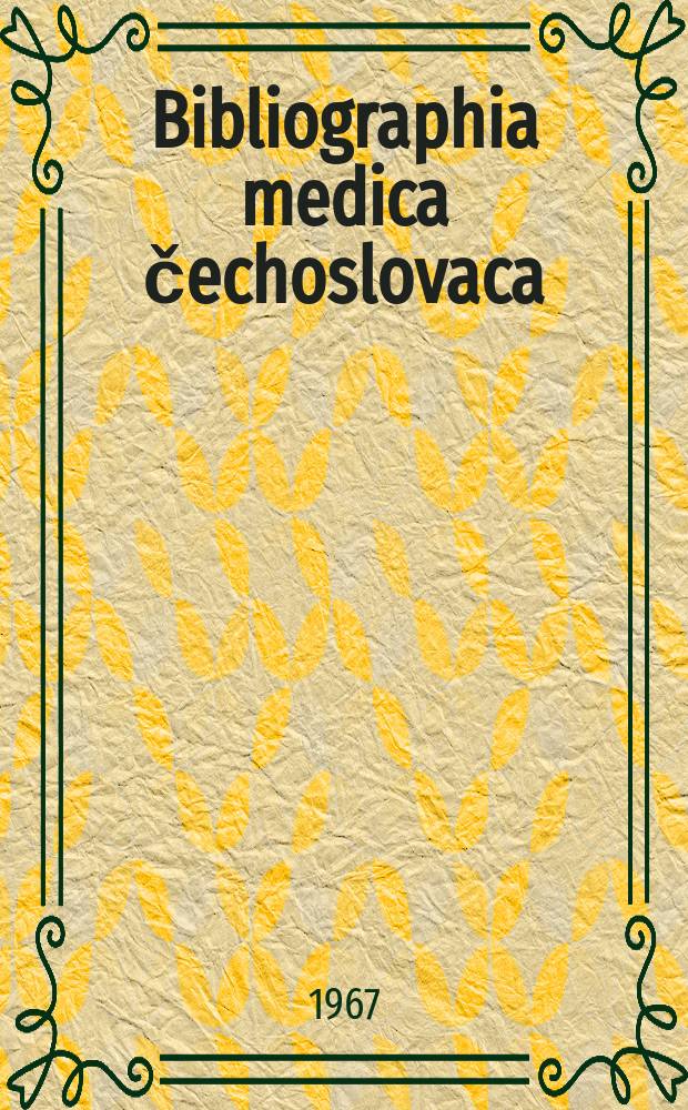 Bibliographia medica čechoslovaca : Ed. Centrum documentationis medicae. Vol.15/16 : 1961/1962