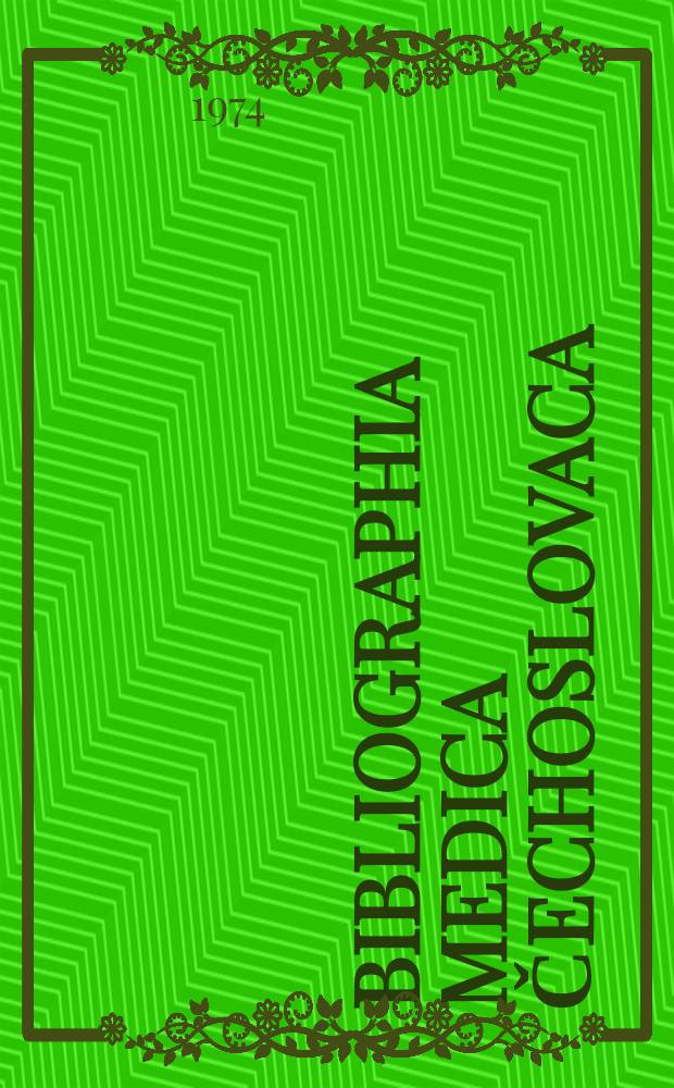 Bibliographia medica čechoslovaca : Ed. Centrum documentationis medicae. Vol.24, 1970 №1-4