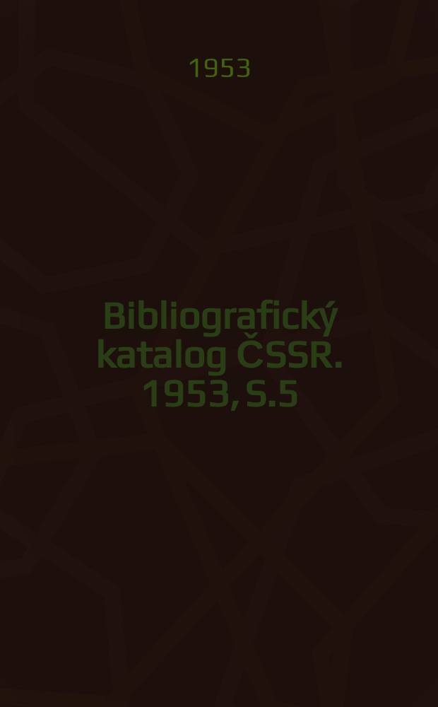Bibliografický katalog ČSSR. 1953, S.5 : Na pomoc zdravotnickému sebevzdělání