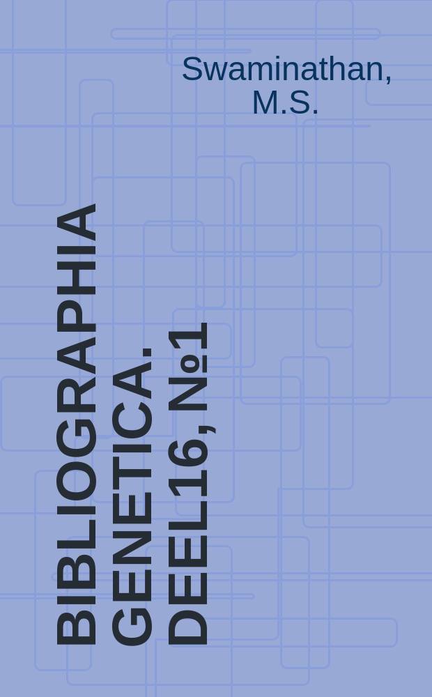 Bibliographia genetica. Deel16, №1/2 : The cytology and genetics of the potato (Solanum tuberosum) and related species