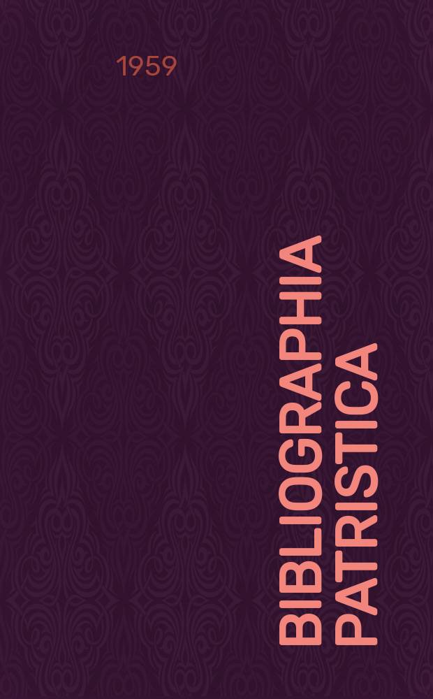 Bibliographia patristica : Intern. patristische Bibliographie. 2 : 1957