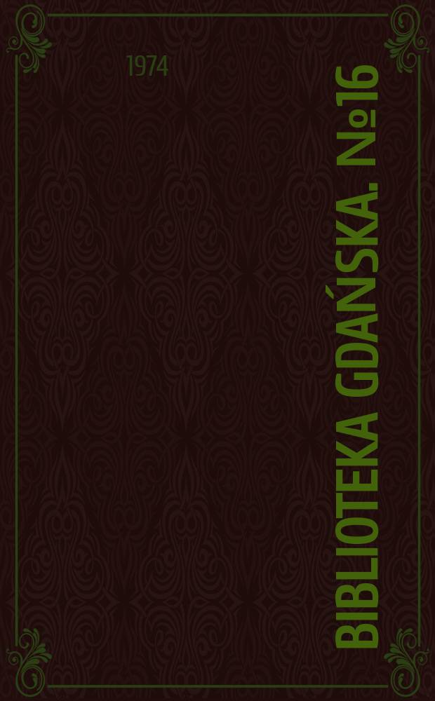 Biblioteka Gdańska. № 16