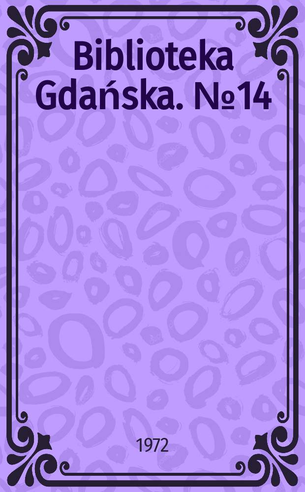 Biblioteka Gdańska. № 14