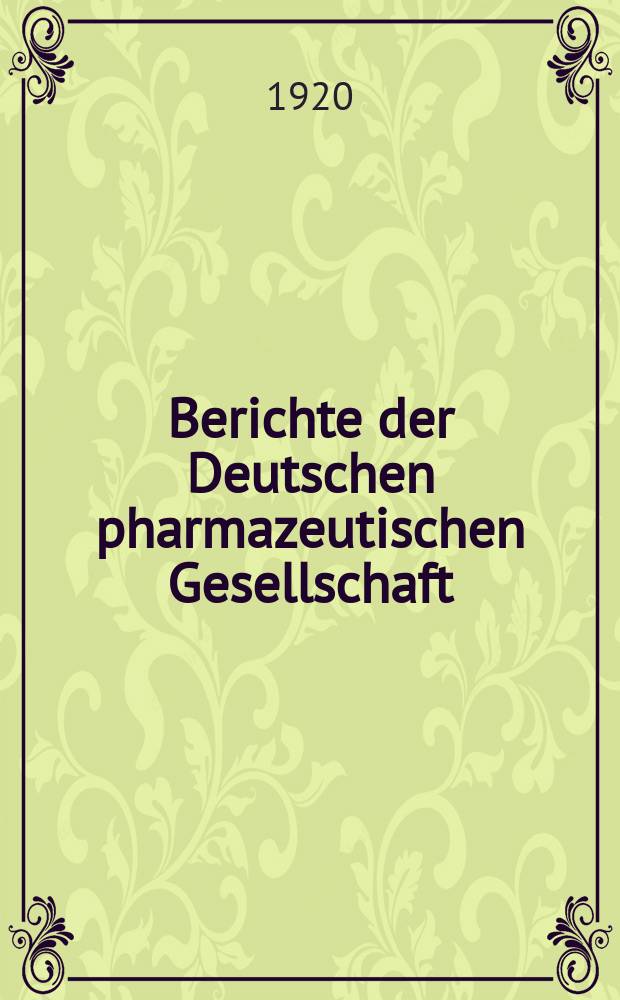 Berichte der Deutschen pharmazeutischen Gesellschaft