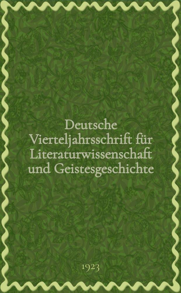 Deutsche Vierteljahrsschrift für Literaturwissenschaft und Geistesgeschichte