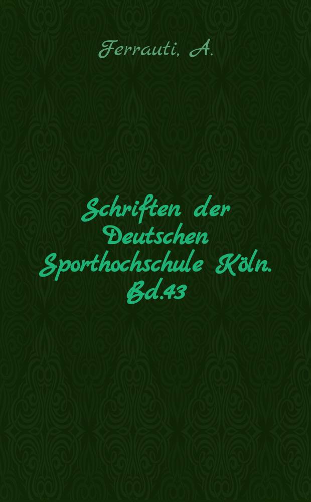 Schriften der Deutschen Sporthochschule Köln. Bd.43 : Der Energiestoffwechsel im Tennis