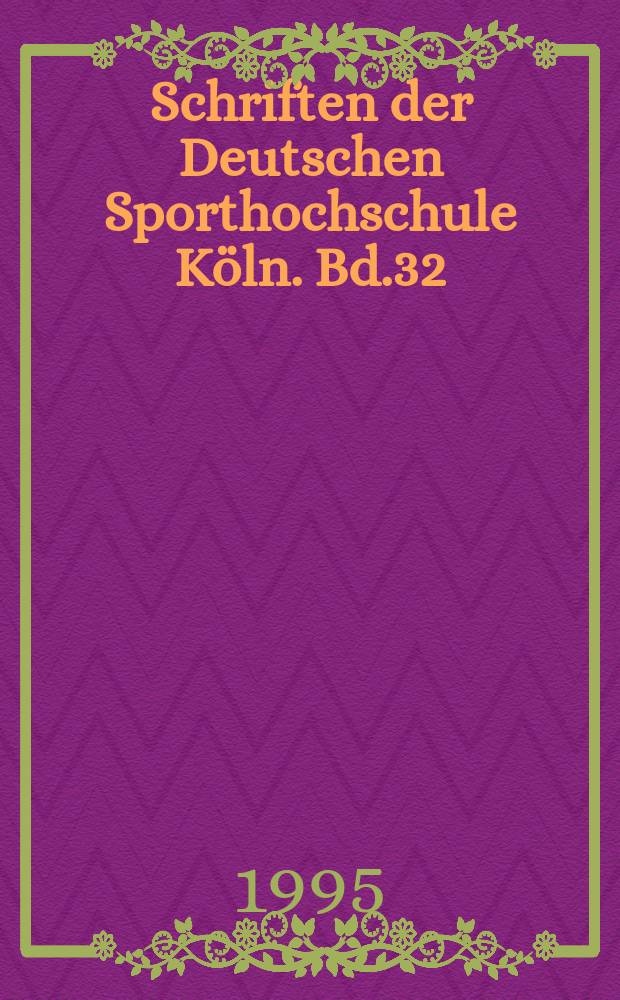 Schriften der Deutschen Sporthochschule Köln. Bd.32 : Kinder - und Jugendliteratur ...