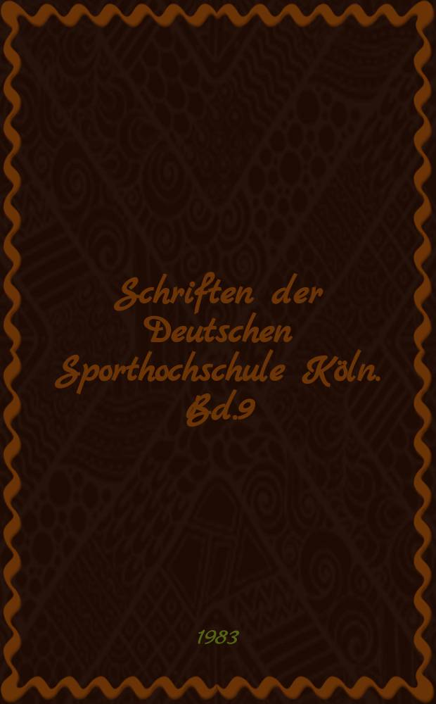 Schriften der Deutschen Sporthochschule Köln. Bd.9 : Roger Ascham, Toxophilus, The schole of schootinge ...