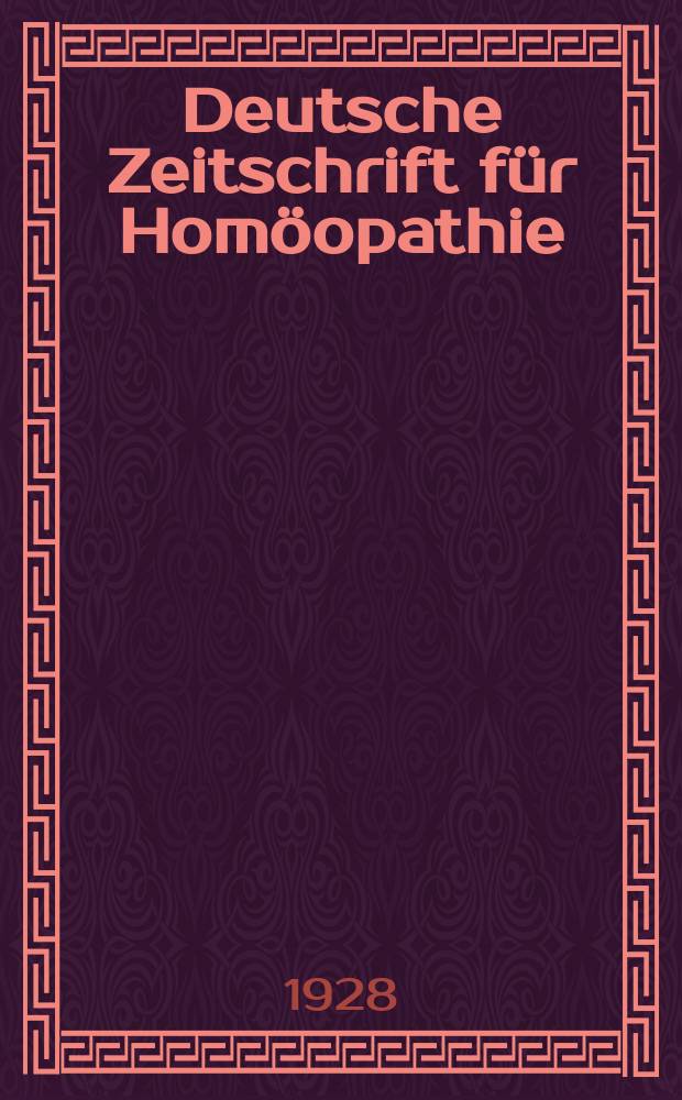 Deutsche Zeitschrift für Homöopathie : Hrsg. vom Deutschen Zentral - Verein Homöopath Aerzte