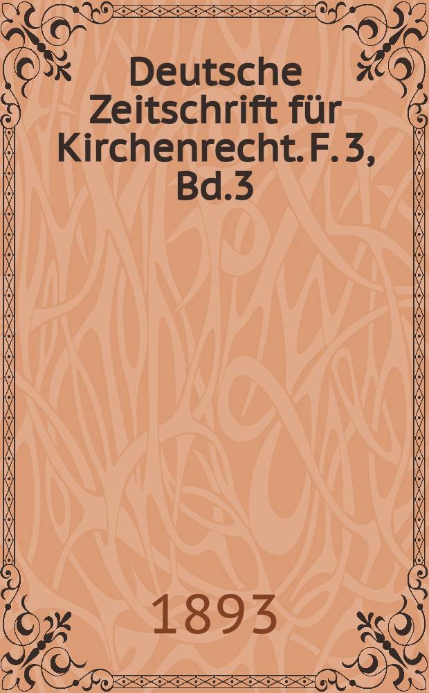 Deutsche Zeitschrift für Kirchenrecht. F. 3, Bd.3(25), H.2