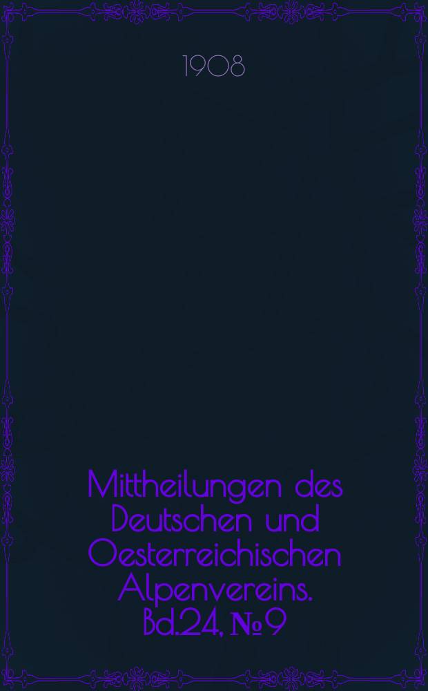 Mittheilungen des Deutschen und Oesterreichischen Alpenvereins. Bd.24, №9