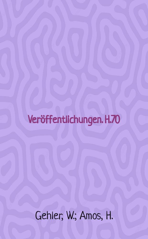 [Ver&ouml;ffentlichungen]. H.70 : Versuche mit kreuzweise bewehrten Platten