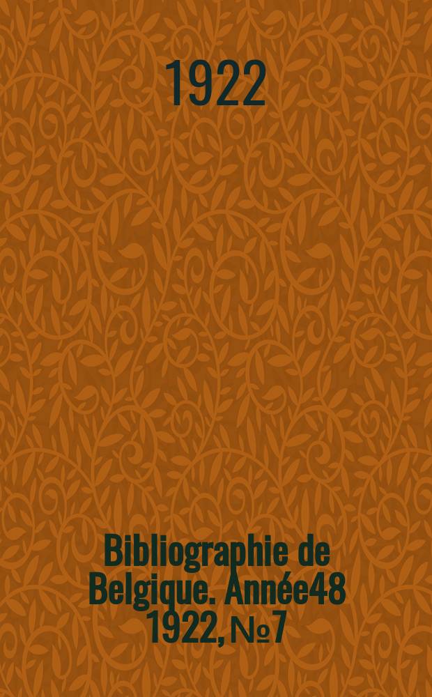 Bibliographie de Belgique. Année48 1922, №7