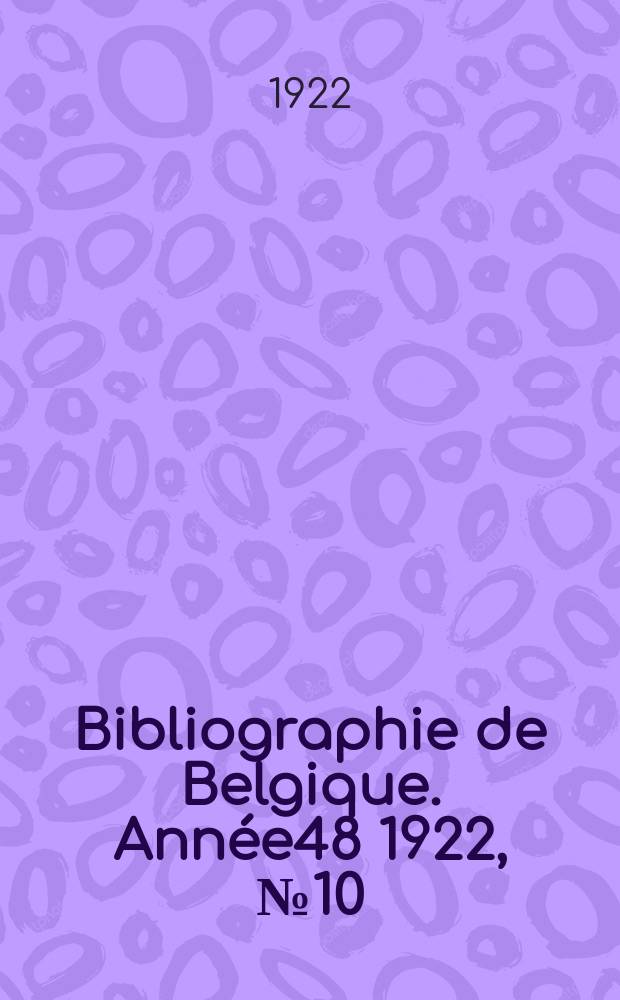 Bibliographie de Belgique. Année48 1922, №10