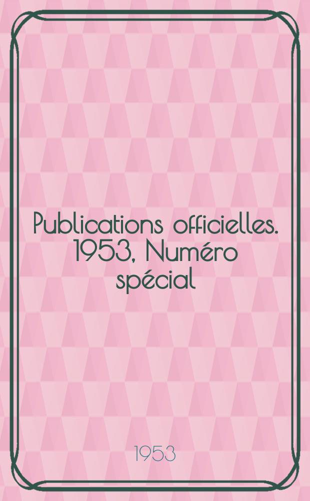 Publications officielles. 1953, Numéro spécial : État des périodique officiels au ter janvier 1952