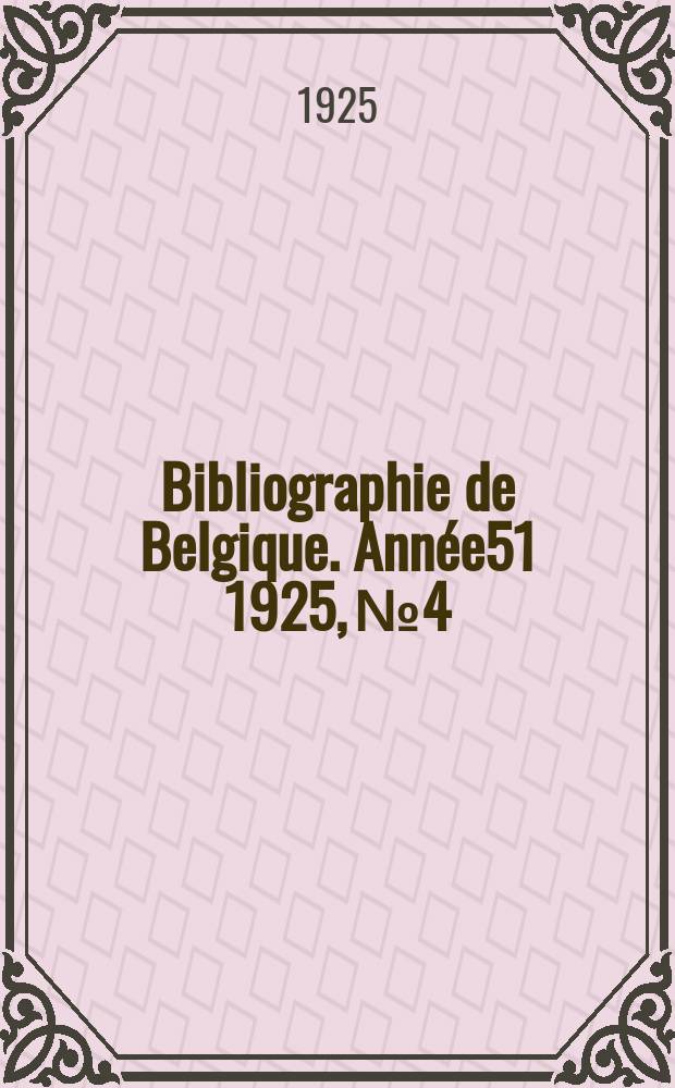 Bibliographie de Belgique. Année51 1925, №4