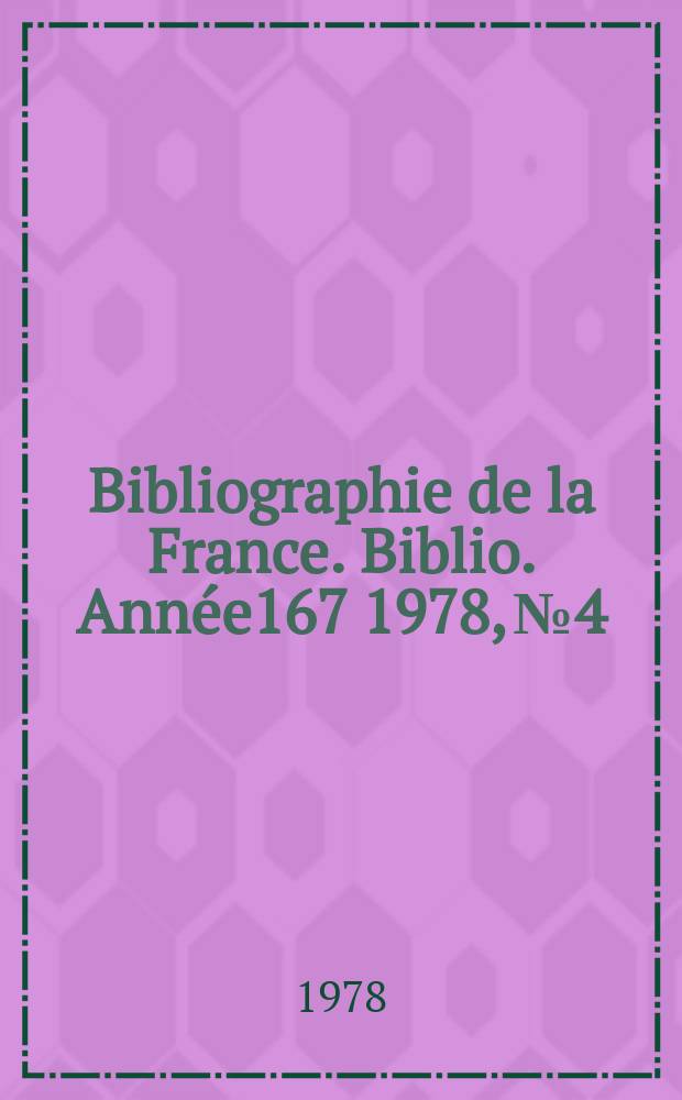 Bibliographie de la France. Biblio. Année167 1978, №4
