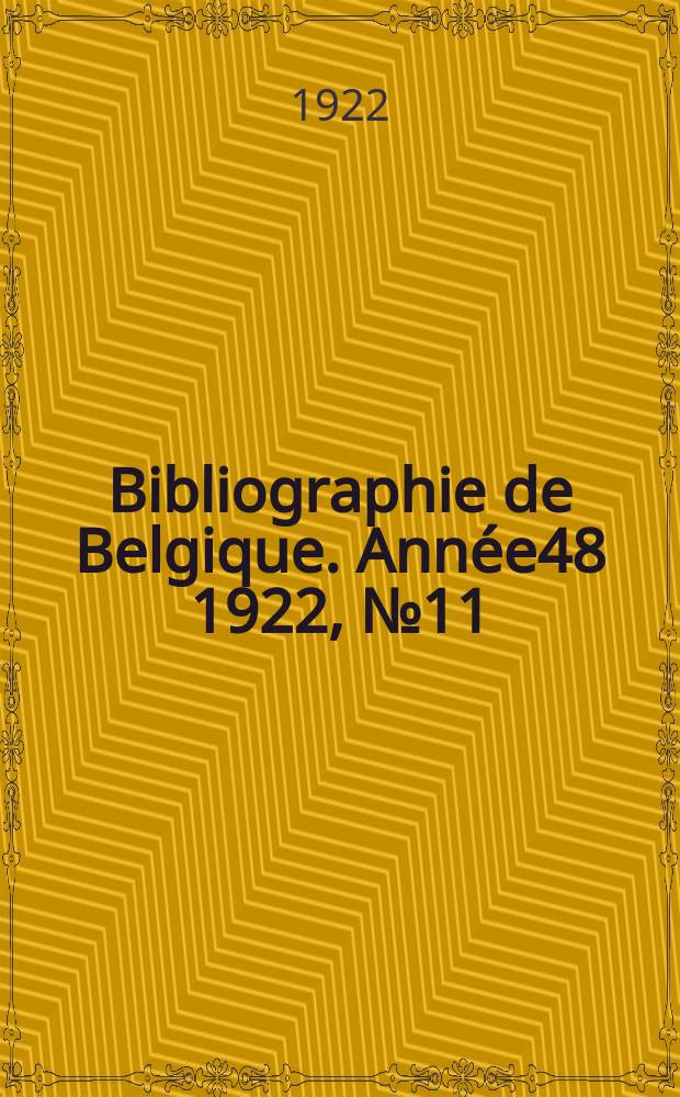 Bibliographie de Belgique. Ann&eacute;e48 1922, №11