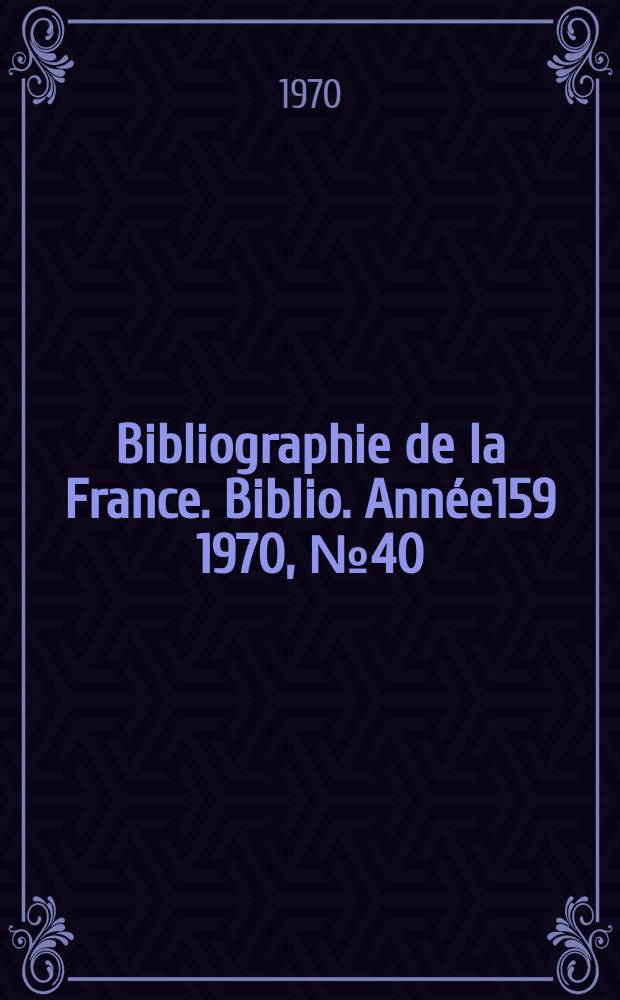 Bibliographie de la France. Biblio. Année159 1970, №40