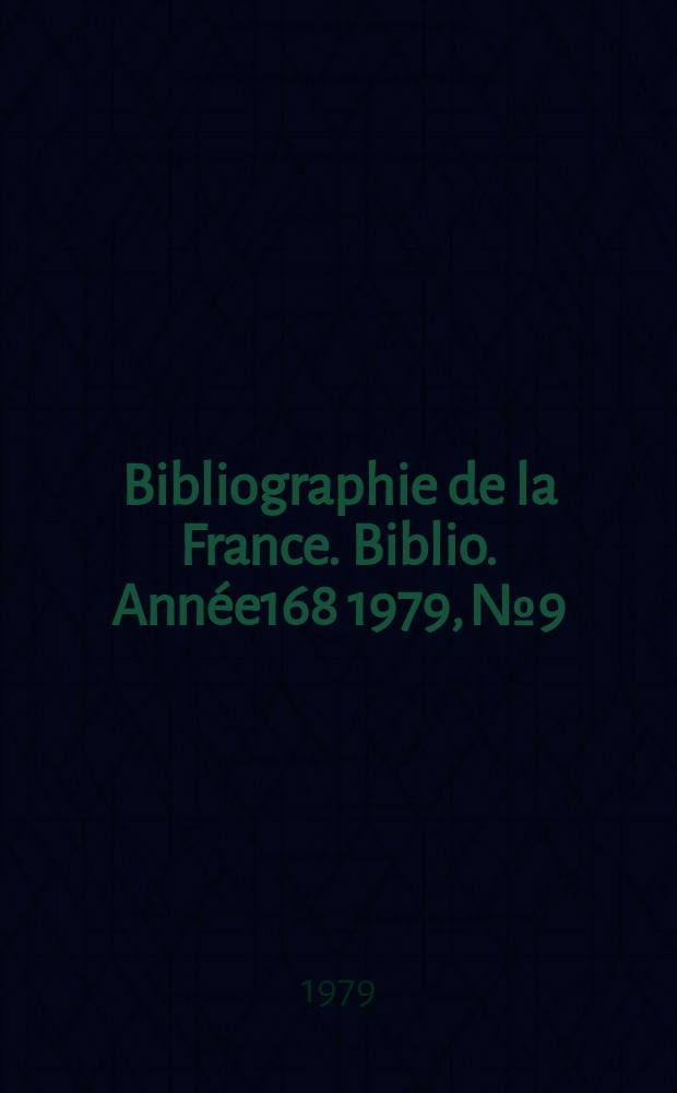 Bibliographie de la France. Biblio. Année168 1979, №9