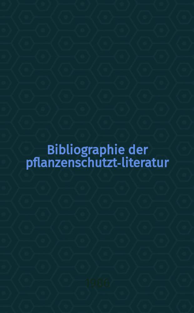 Bibliographie der pflanzenschutzt-literatur : Das jahr. Bd.22, H.2