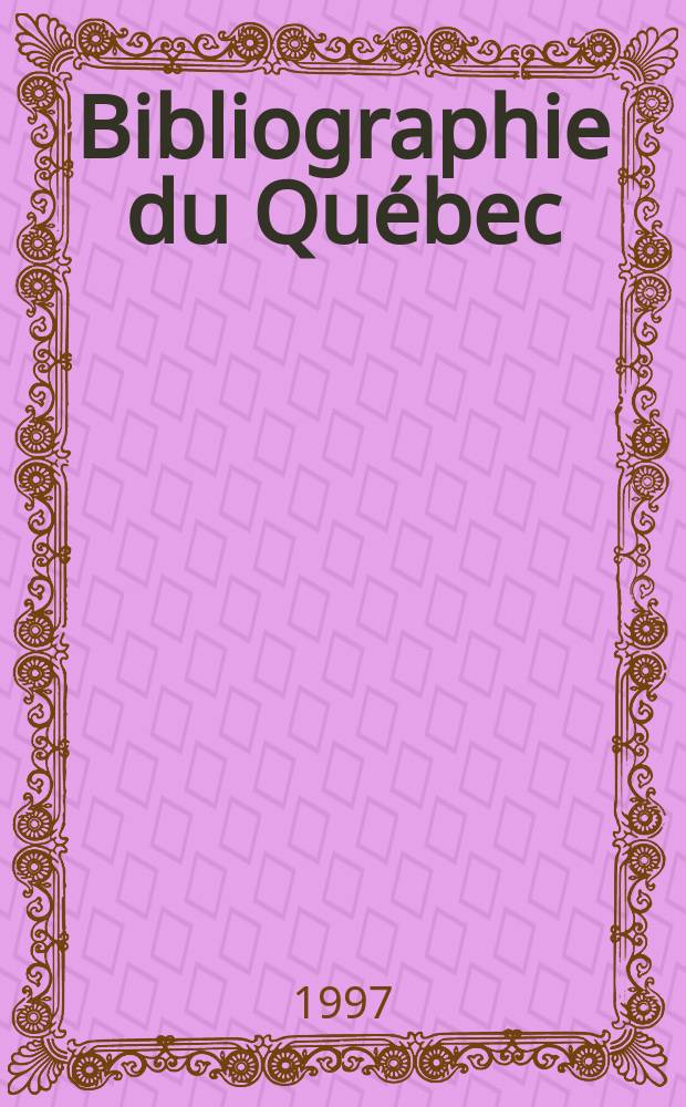 Bibliographie du Québec : Ind. annu. des publ. québécoises compl. par la Bibl. nat. du Québec. 1997, A : Auteurs-titres-vedettes secondaire