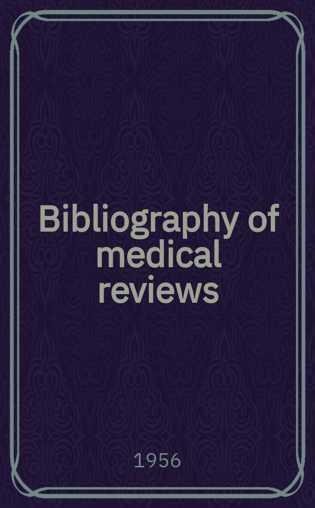 Bibliography of medical reviews