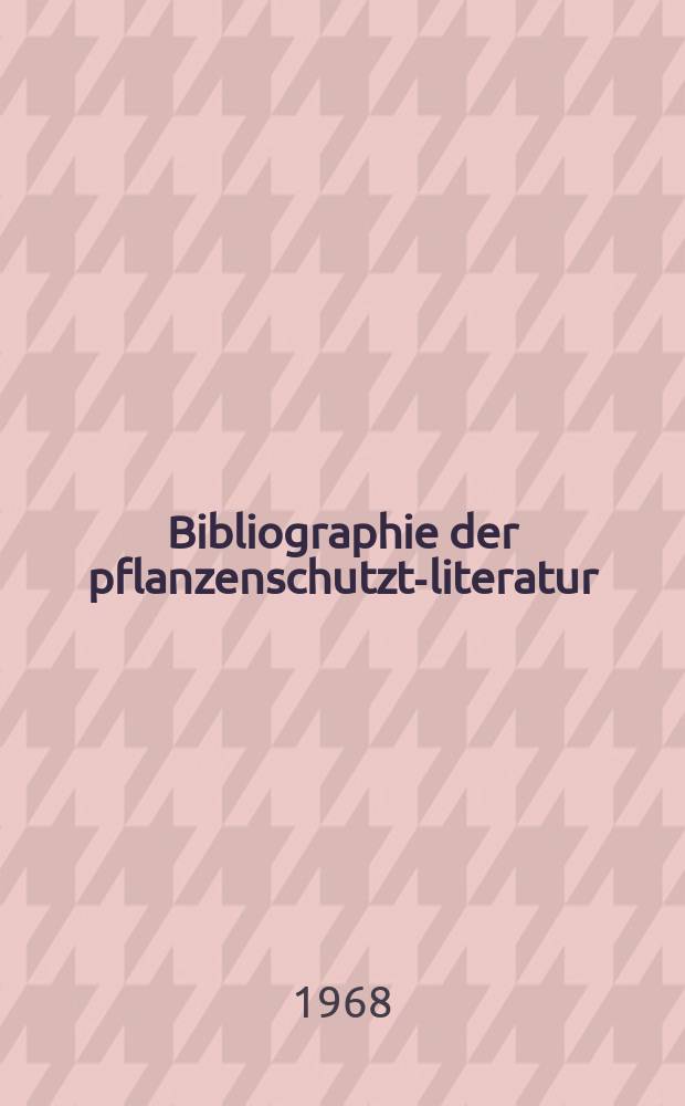 Bibliographie der pflanzenschutzt-literatur : Das jahr. Bd.3, H.2