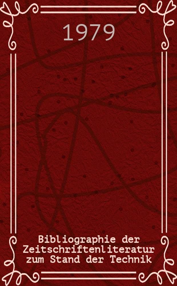 Bibliographie der Zeitschriftenliteratur zum Stand der Technik : Ein. nach der "Intern. Patent klassifikation" geordneten Verz. von Zeitschrifenauf sätzen, die im Berichtszeitraum der Prüfstoffsammlung des Deutschen Patentamtes zugingen. Jg.3 1978, Bd.3 : Bauwesen Bergbau
