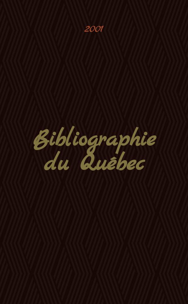 Bibliographie du Québec : Ind. annu. des publ. québécoises compl. par la Bibl. nat. du Québec. 2001, A : Auteurs-titres-vedettes secondaire