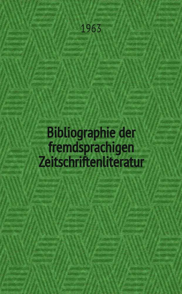 Bibliographie der fremdsprachigen Zeitschriftenliteratur : Alphabetisches hach Schlagworten in deutscher Sprache sachlich geordnetes Verzeichnis von Aufsätzen die in zumeist wissenschaftlichen Zeitungen nichtdeutscher Zunge erschienen sind. Bd.49 1960/1962, Lfg.14