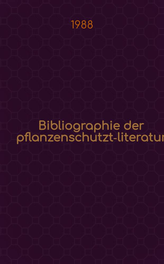 Bibliographie der pflanzenschutzt-literatur : Das jahr. Gesamtreg
