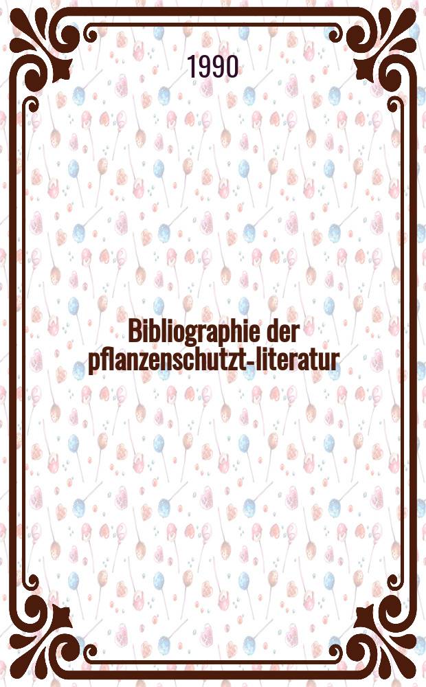 Bibliographie der pflanzenschutzt-literatur : Das jahr. Bd.26, H.2