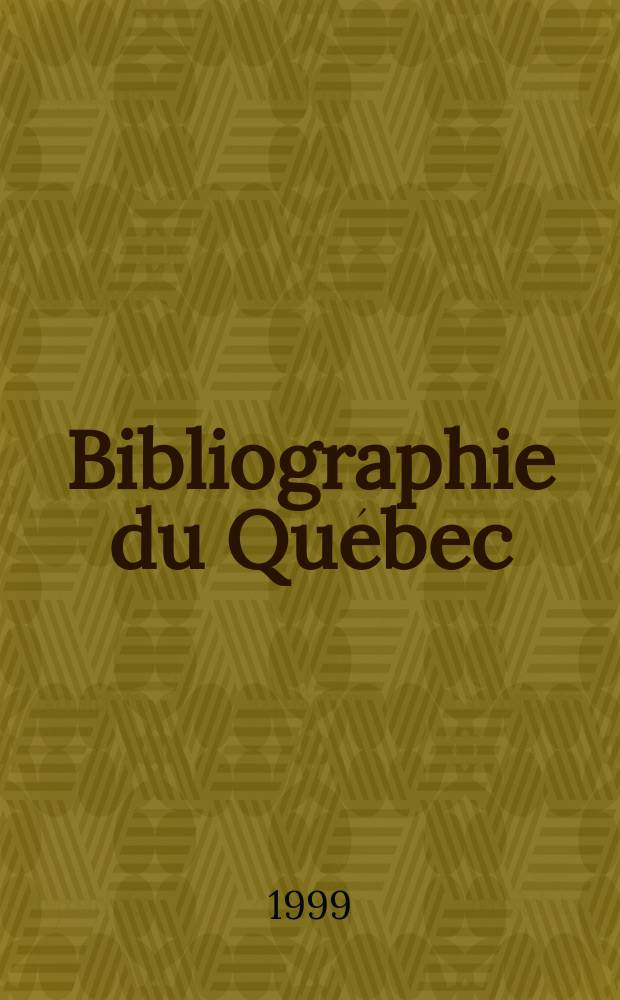 Bibliographie du Québec : Ind. annu. des publ. québécoises compl. par la Bibl. nat. du Québec. 1999, A : Auteurs-titres-vedettes secondaire