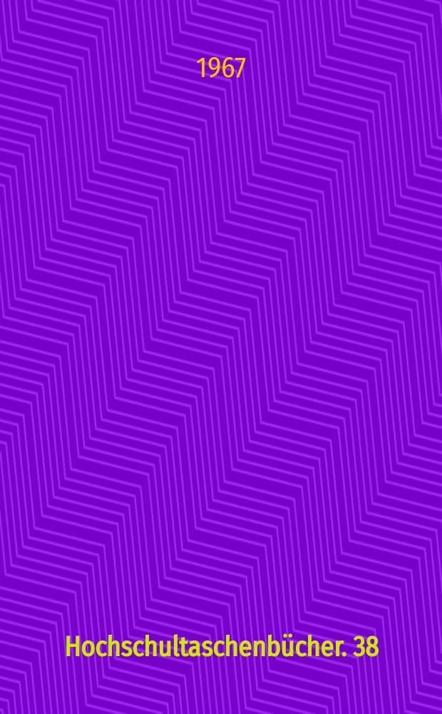 Hochschultaschenbücher. 38/38a : Theorie der Verbände