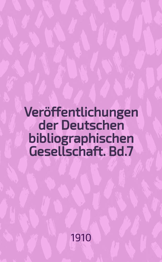 Veröffentlichungen der Deutschen bibliographischen Gesellschaft. Bd.7 : Almanache der Romantik
