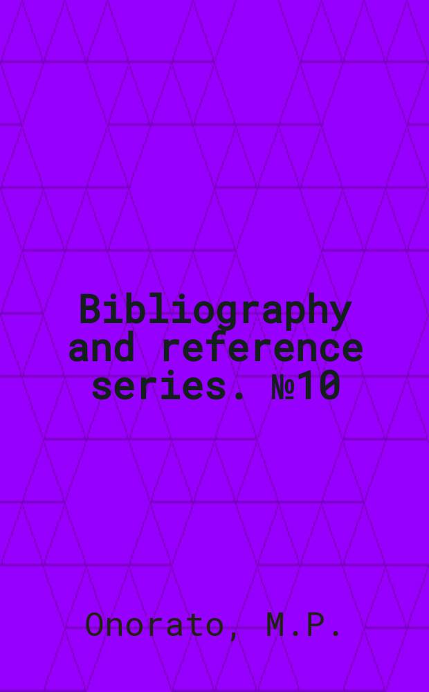 Bibliography and reference series. №10 : Philippine bibliography (1899-1946)