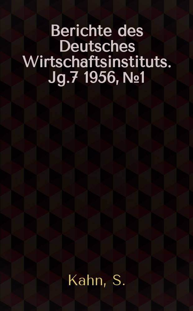 Berichte des Deutsches Wirtschaftsinstituts. Jg.7 1956, №1/2 : Struktur und Entwicklung der Wirtschaft in Westdeutschland