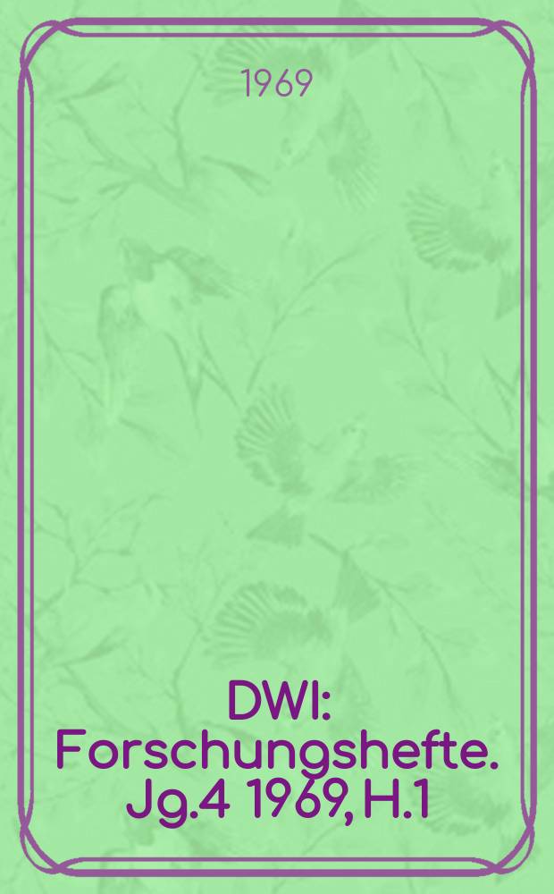 DWI : Forschungshefte. Jg.4 1969, H.1 : Staat, Monopole, Wirtschaftsregulierung