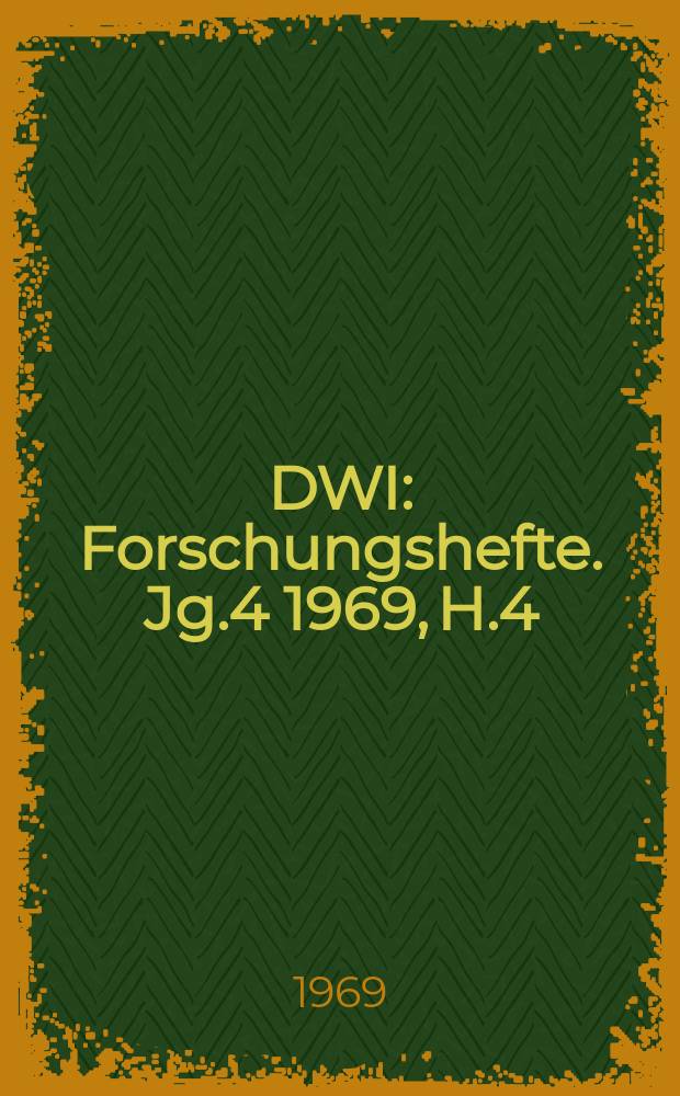 DWI : Forschungshefte. Jg.4 1969, H.4 : Westdeutsche Landwirtschaft im Spätkapitalismus