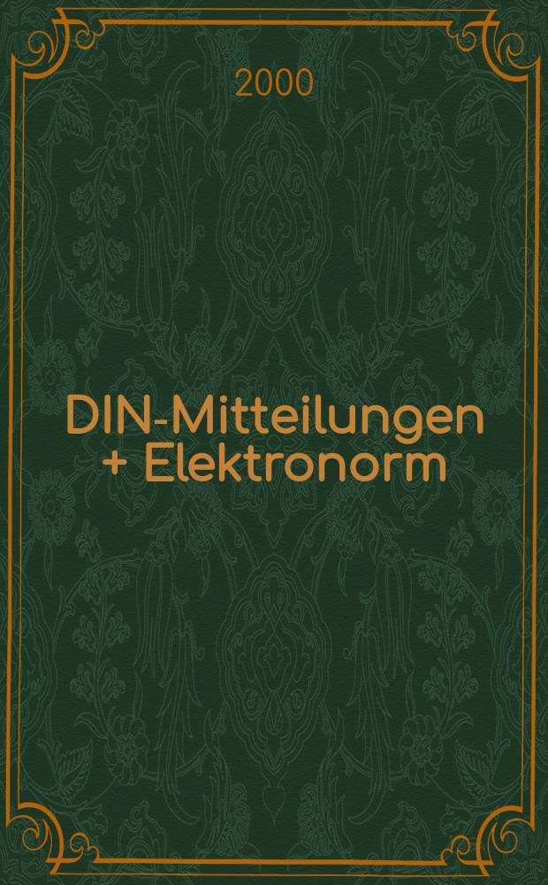 DIN-Mitteilungen + Elektronorm : Zentralorgan der deutschen Normung. [Bd.]79, H.4