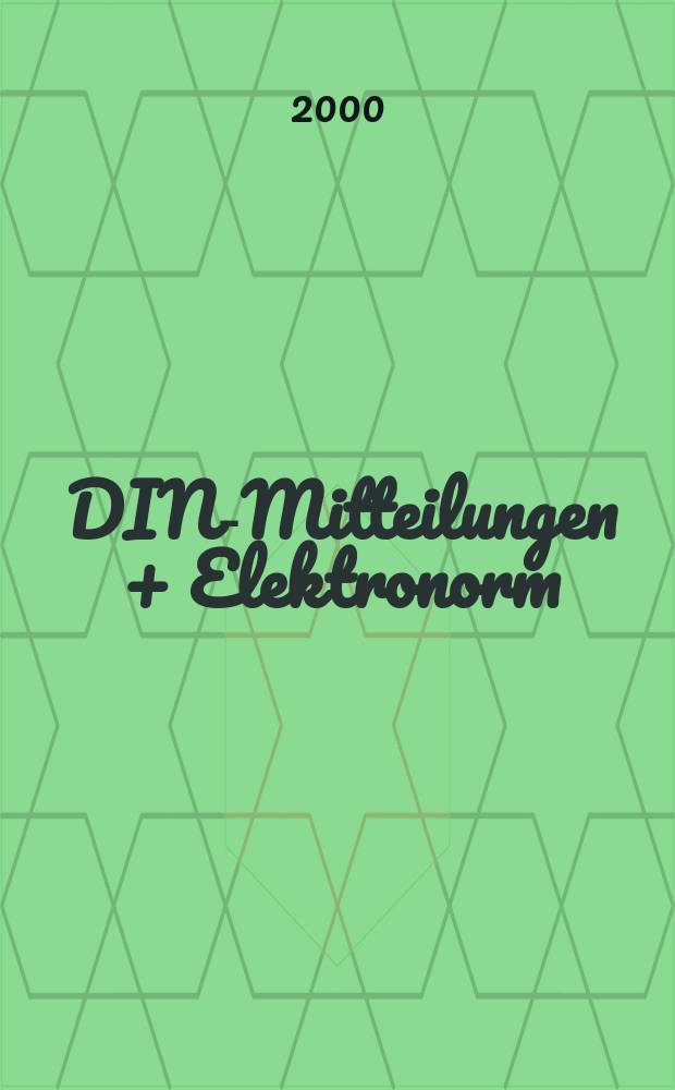 DIN-Mitteilungen + Elektronorm : Zentralorgan der deutschen Normung. [Bd.]79, H.6