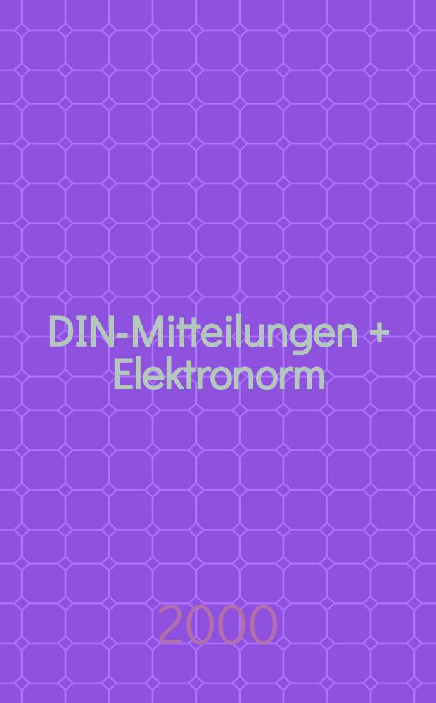 DIN-Mitteilungen + Elektronorm : Zentralorgan der deutschen Normung. [Bd.]79, H.8