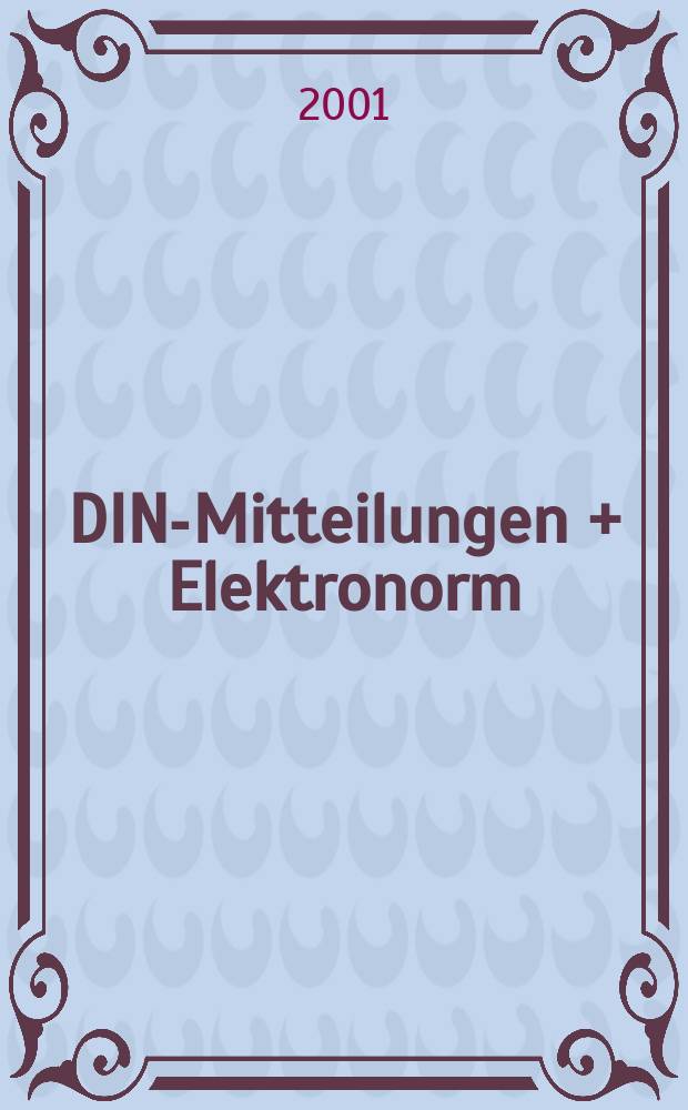 DIN-Mitteilungen + Elektronorm : Zentralorgan der deutschen Normung. [Bd.]80, H.5